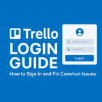 Trello Login Guide: How to Sign In and Fix Common Issues (2025)